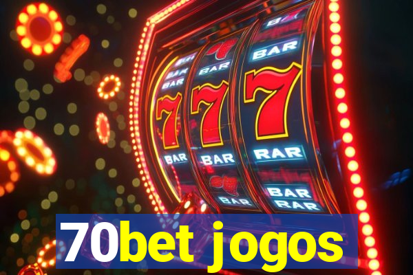 70bet jogos